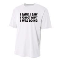 I Came I Saw I Forgot What I Was Doing Sarcastic Youth Performance Sprint T-Shirt