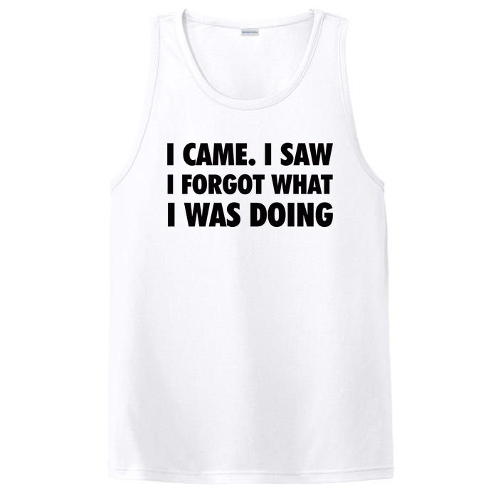 I Came I Saw I Forgot What I Was Doing Sarcastic PosiCharge Competitor Tank