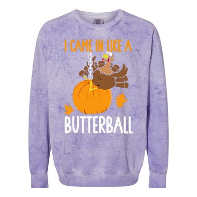 I Came In Like A Butterball Funny Thanksgiving Colorblast Crewneck Sweatshirt