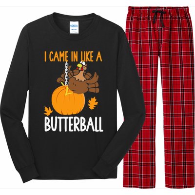 I Came In Like A Butterball Funny Thanksgiving Long Sleeve Pajama Set