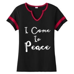 I Come In Peace IM Peace Ladies Halftime Notch Neck Tee