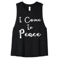 I Come In Peace IM Peace Women's Racerback Cropped Tank