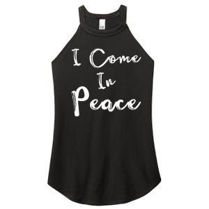 I Come In Peace IM Peace Women's Perfect Tri Rocker Tank