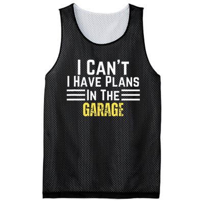 I Cant I Have Plans In The Garage For Dads Motor Mechanics Mesh Reversible Basketball Jersey Tank