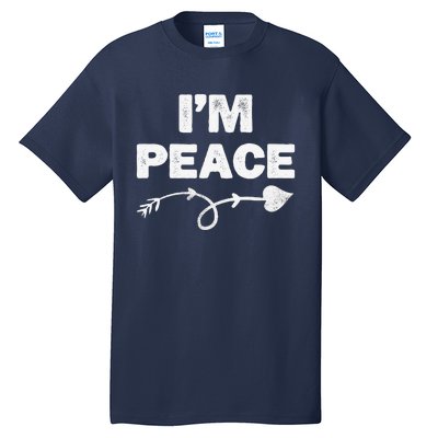 I Come In Peace I'm Peace Apparels Funny Couple's Matching Tall T-Shirt