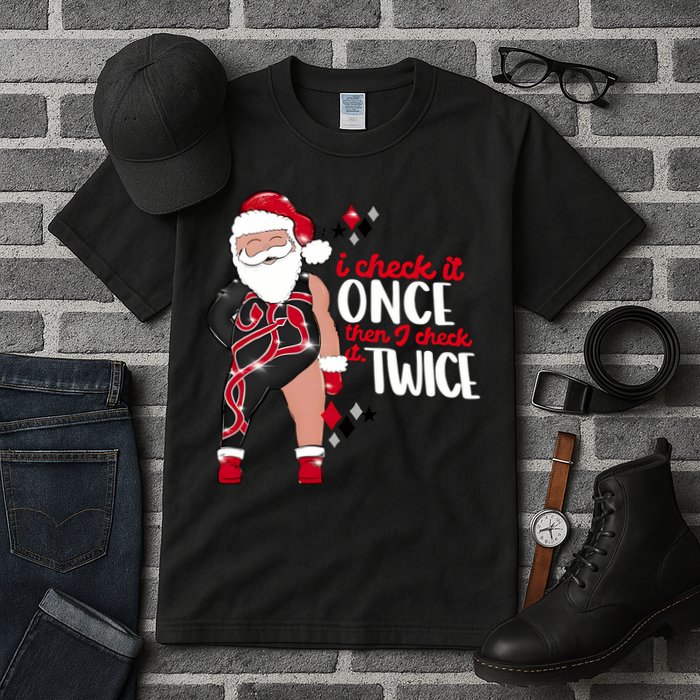I Check It Once Then I Check It Twice Santa 1989 Christmas Sweatshirt Tall T-Shirt