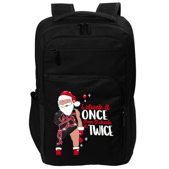 I Check It Once Then I Check It Twice Santa 1989 Christmas Sweatshirt Impact Tech Backpack