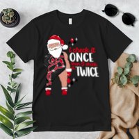 I Check It Once Then I Check It Twice Santa 1989 Christmas Sweatshirt Premium T-Shirt