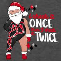 I Check It Once Then I Check It Twice Santa 1989 Christmas Sweatshirt Vector Backpack
