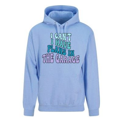 I Cant I Have Plans In The Garage Fathers Day Mechanics Gift Unisex Surf Hoodie