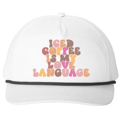 Iced Coffee Is My Love Language Valentines Day Outfit Great Gift Snapback Five-Panel Rope Hat