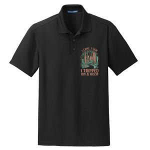 I Came I Saw I Tripped On A Root Hiking Adventure Hiker Dry Zone Grid Polo