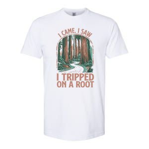 I Came I Saw I Tripped On A Root Hiking Adventure Hiker Softstyle CVC T-Shirt