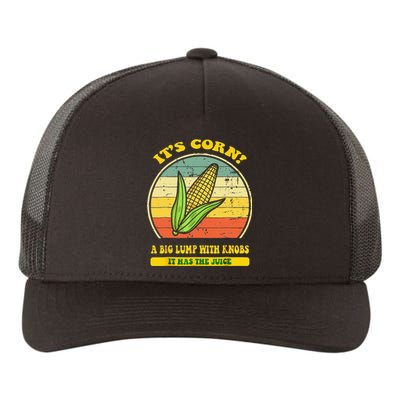 It’s Corn It Has The Juice Funny Corn Lover Trendy Yupoong Adult 5-Panel Trucker Hat