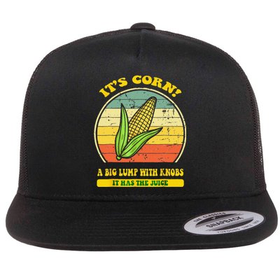 It’s Corn It Has The Juice Funny Corn Lover Trendy Flat Bill Trucker Hat