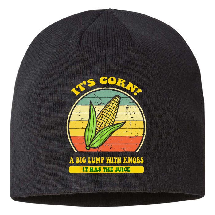 It’s Corn It Has The Juice Funny Corn Lover Trendy Sustainable Beanie