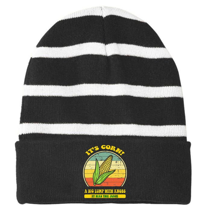 It’s Corn It Has The Juice Funny Corn Lover Trendy Striped Beanie with Solid Band