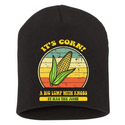 It’s Corn It Has The Juice Funny Corn Lover Trendy Short Acrylic Beanie