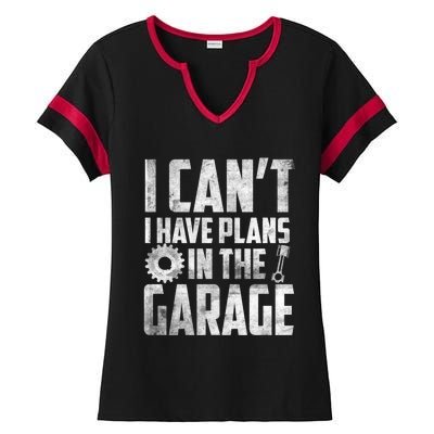 I Can't I Have Plans In The Garage Car Mechanic Gift Ladies Halftime Notch Neck Tee