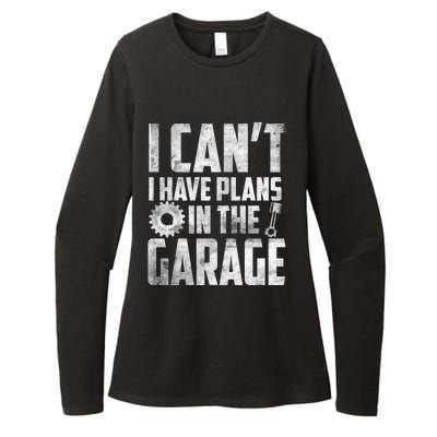 I Can't I Have Plans In The Garage Car Mechanic Gift Womens CVC Long Sleeve Shirt