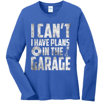 I Can't I Have Plans In The Garage Car Mechanic Gift Ladies Long Sleeve Shirt