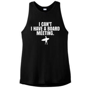 I Can't I Have A Board Meeting Surfing Funny Gift Ladies PosiCharge Tri-Blend Wicking Tank