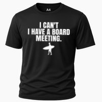 I Can't I Have A Board Meeting Surfing Funny Gift Cooling Performance Crew T-Shirt