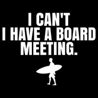 I Can't I Have A Board Meeting Surfing Funny Gift Cooling Performance Crew T-Shirt
