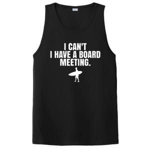 I Can't I Have A Board Meeting Surfing Funny Gift PosiCharge Competitor Tank