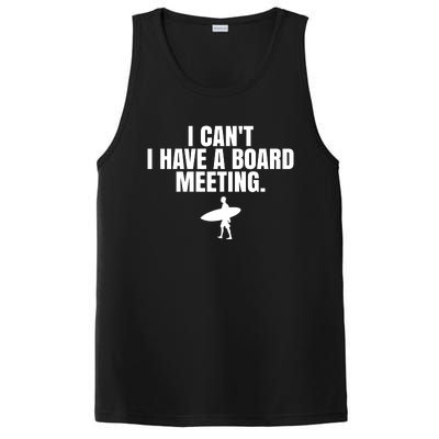 I Can't I Have A Board Meeting Surfing Funny Gift PosiCharge Competitor Tank