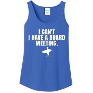 I Can't I Have A Board Meeting Surfing Funny Gift Ladies Essential Tank