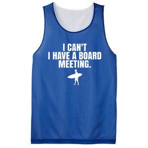 I Can't I Have A Board Meeting Surfing Funny Gift Mesh Reversible Basketball Jersey Tank