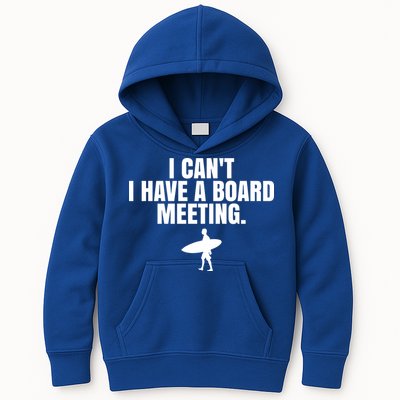 I Can't I Have A Board Meeting Surfing Funny Gift Kids Hoodie