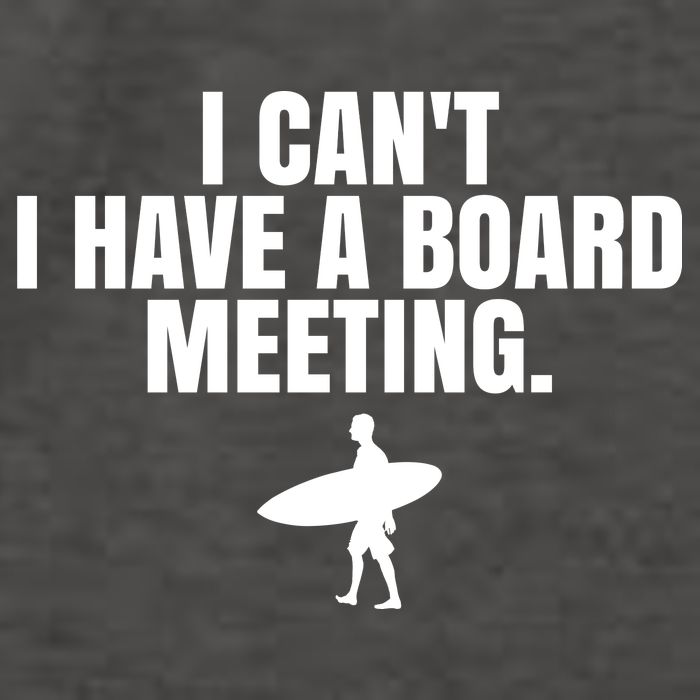 I Can't I Have A Board Meeting Surfing Funny Gift Vector Backpack