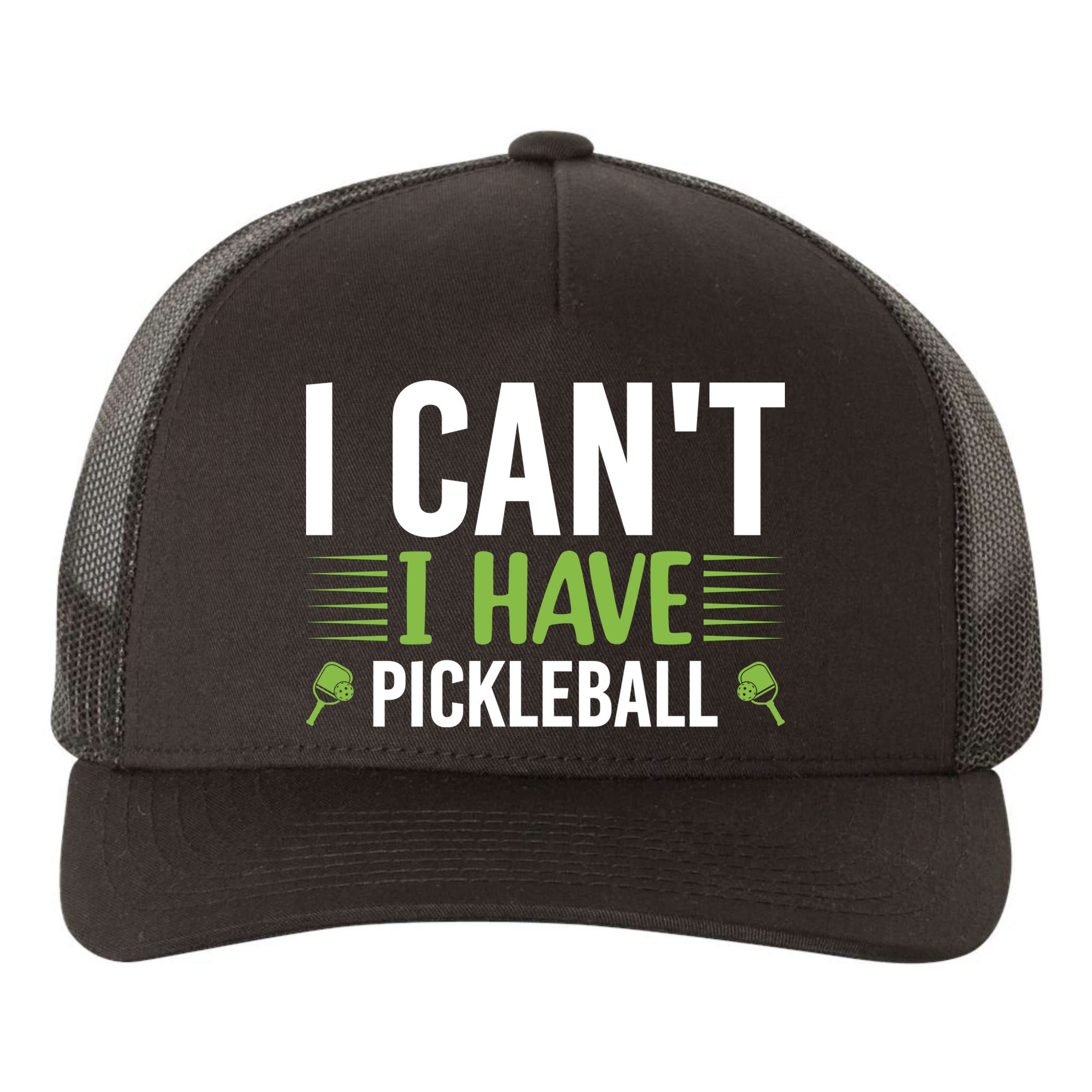 I Can't I Have Pickleball Gift For Pickleball Player Yupoong Adult 5-Panel Trucker Hat