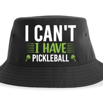I Can't I Have Pickleball Gift For Pickleball Player Sustainable Bucket Hat