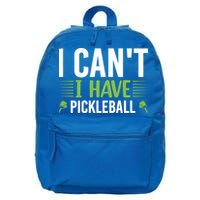 I Can't I Have Pickleball Gift For Pickleball Player 16 in Basic Backpack