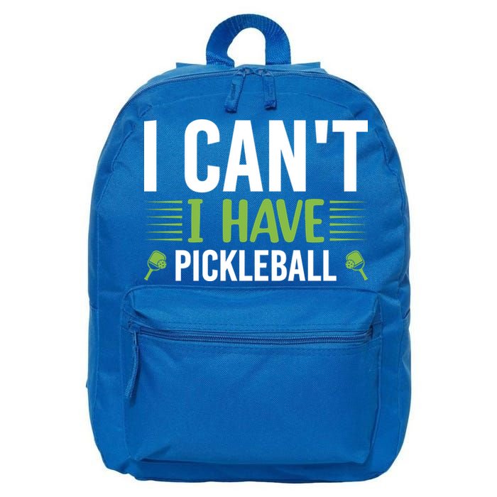 I Can't I Have Pickleball Gift For Pickleball Player 16 in Basic Backpack