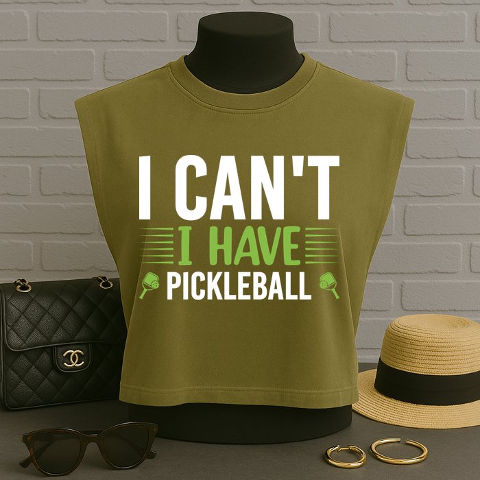 I Can't I Have Pickleball Gift For Pickleball Player Garment-Dyed Women's Muscle Tee