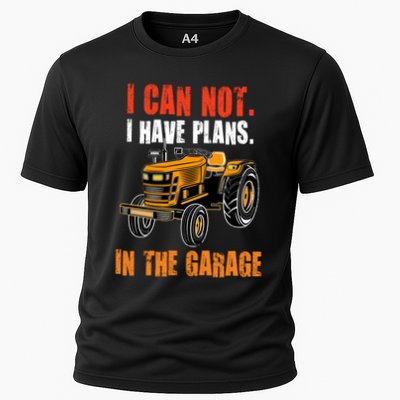 I Cant I Have Plans In The Garage Gift Funny Tractor Cool Gift Performance Shirt