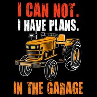 I Cant I Have Plans In The Garage Gift Funny Tractor Cool Gift Impact Tech Backpack