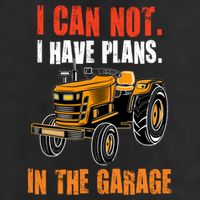 I Cant I Have Plans In The Garage Gift Funny Tractor Cool Gift 11oz C Handle Ceramic Mug
