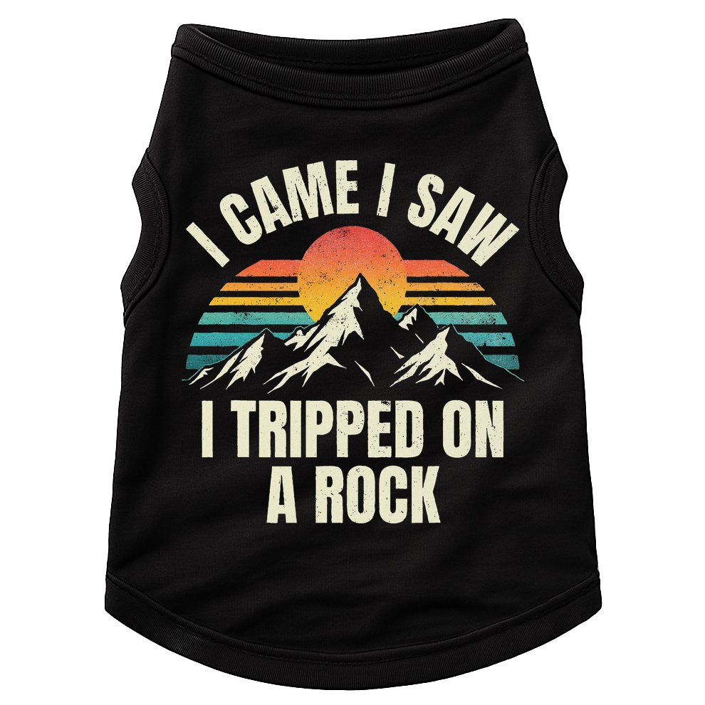 I Came I Saw I Tripped On A Rock Camping Hiking Adventure Doggie Tank