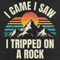 I Came I Saw I Tripped On A Rock Camping Hiking Adventure Adult Drive Performance Visor