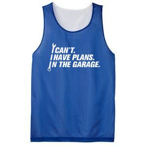 I Can't I Have Plans In The Garage Gift Mesh Reversible Basketball Jersey Tank