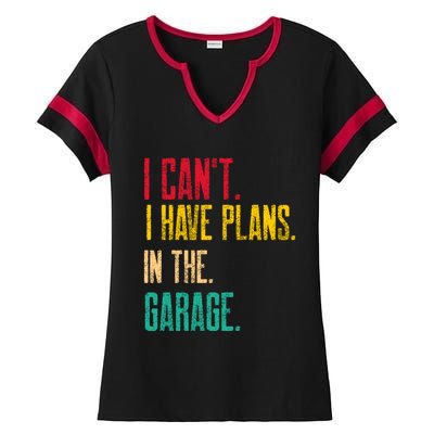 I Cant I Have Plans In The Garage Car Gear Machine Meaningful Gift Ladies Halftime Notch Neck Tee