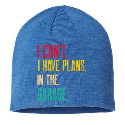 I Cant I Have Plans In The Garage Car Gear Machine Meaningful Gift Sustainable Beanie