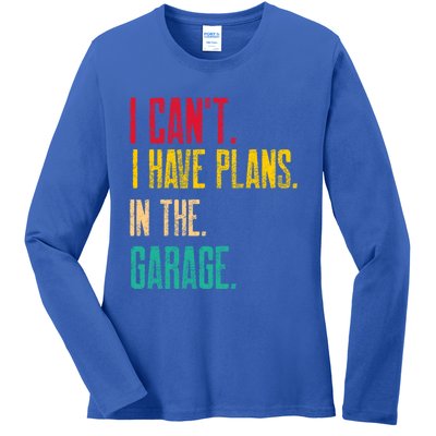 I Cant I Have Plans In The Garage Car Gear Machine Meaningful Gift Ladies Long Sleeve Shirt