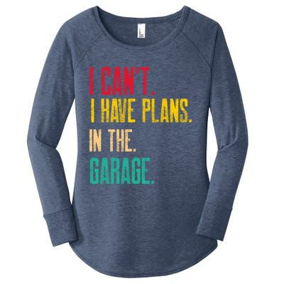 I Cant I Have Plans In The Garage Car Gear Machine Meaningful Gift Women's Perfect Tri Tunic Long Sleeve Shirt