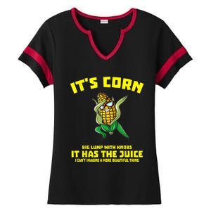 It's Corn It Has The Juice Funny Trendy Ladies Halftime Notch Neck Tee